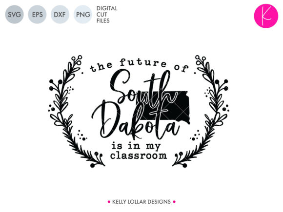 The Future of South Dakota is in My Classroom